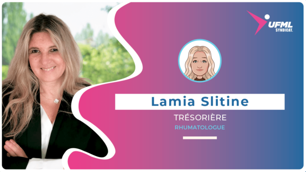 Dr Lamia Slitine - Trésorière de l'UFML Syndicat